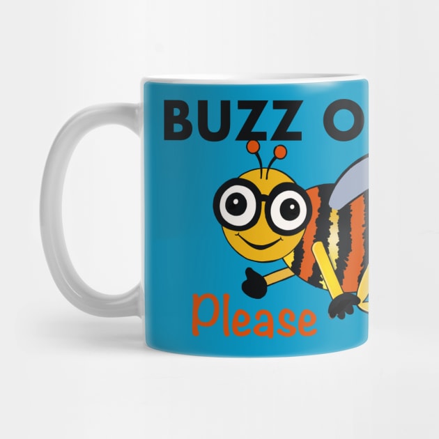 Buzz Off Please by archiesgirl
